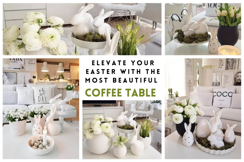 Elevate Your Easter with the Most Beautiful Coffee Table Decor